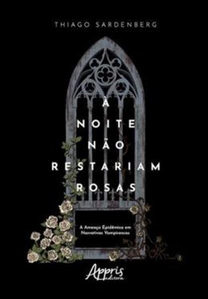 Picture of A NOITE NAO RESTARIAM ROSAS