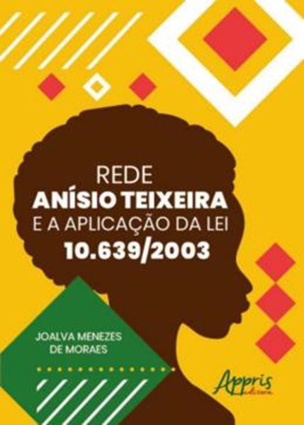 Picture of REDE ANISIO TEIXEIRA E A APLICACAO DA LEI 10. 639/2003