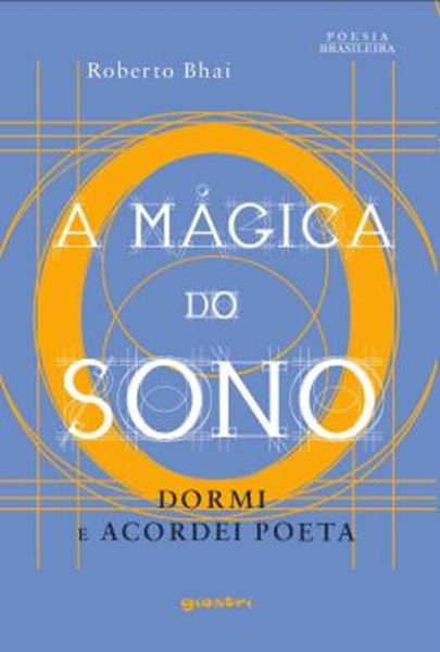 Picture of A MAGICA DO SONO - DORMI E ACORDEI POETA