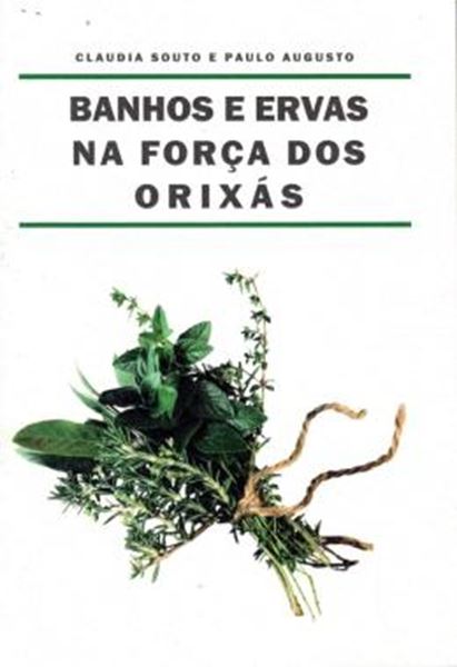 Picture of BANHOS E ERVAS NA FORÇA DOS ORIXAS