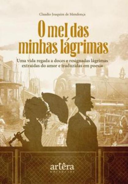 Picture of O MEL DAS MINHAS LAGRIMAS