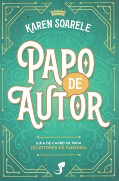 Picture of PAPO DE AUTOR - GUIA DE CARREIRA PARA ESCRITORES DE FANTASIA