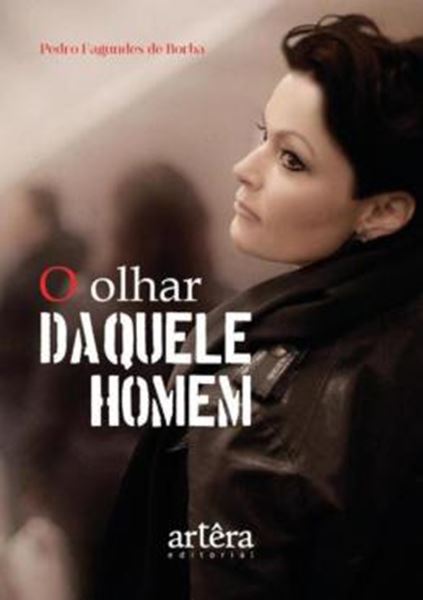 Picture of O OLHAR DAQUELE HOMEM