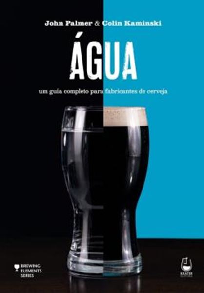 Picture of ÁGUA - UM GUIA COMPLETO PARA FABRICANTES DE CERVEJA