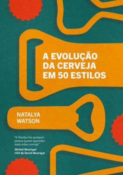 Picture of A EVOLUÇÃO DA CERVEJA EM 50 ESTILOS