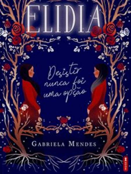 Picture of ELIDIA - DESISTIR NUNCA FOI UMA OPÇÃO