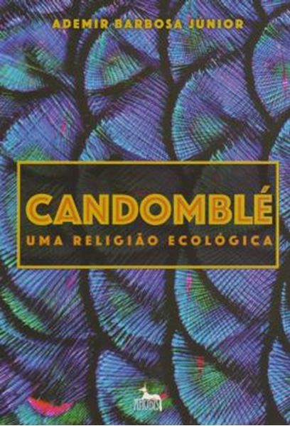 Picture of CANDOMBLE - UMA RELIGIAO ECOLOGICA