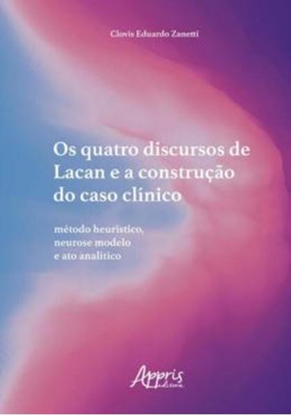 Picture of OS QUATRO DISCURSOS DE LACAN E A CONSTRUCAO DO CASO CLINICO