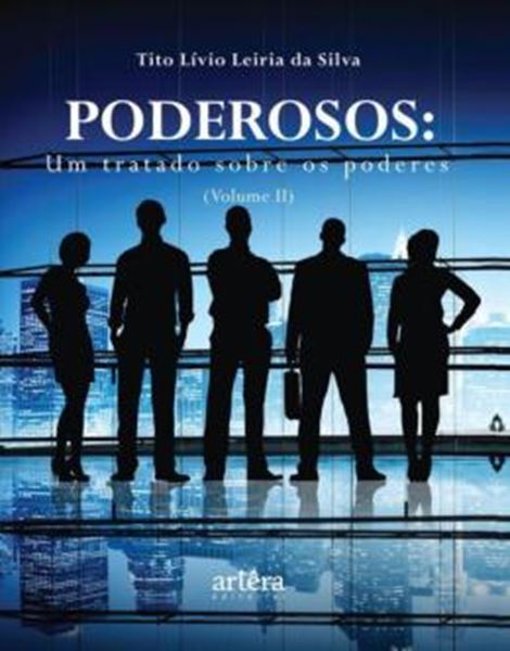 Picture of PODEROSOS: UM TRATADO SOBRE OS PODERES (VOLUME II)