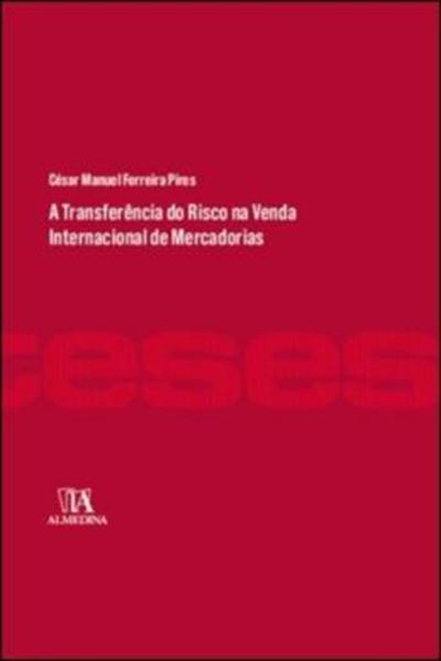 Picture of A TRANSFERENCIA DO RISCO NA VENDA INTERNACIONAL DE MERCADORIAS