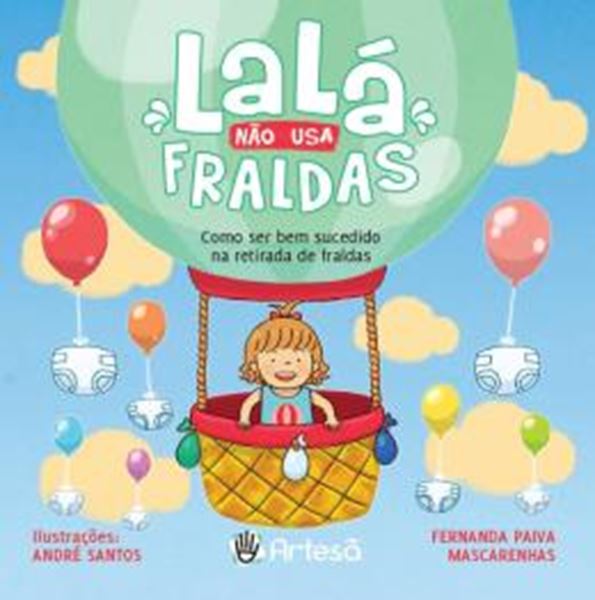 Picture of LALA NAO USA FRALDAS - COMO SER BEM SUCEDIDO NA RETIRADA DE FRALDAS