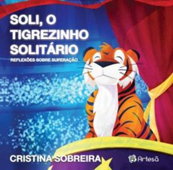 Picture of SOLI, O TIGREZINHO SOLITARIO - REFLEXOES SOBRE SUPERACAO