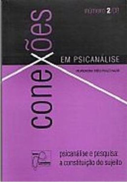 Picture of CONEXOES EM PSICANALISE - PSICANALISE E PESQUISA - A CONSTITUICAO DO SUJEITO