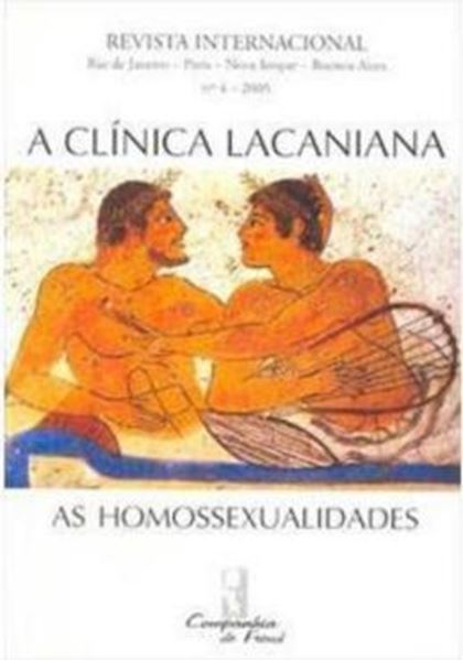 Picture of A CLINICA LACANIANA - AS HOMOSSEXUALIDADES