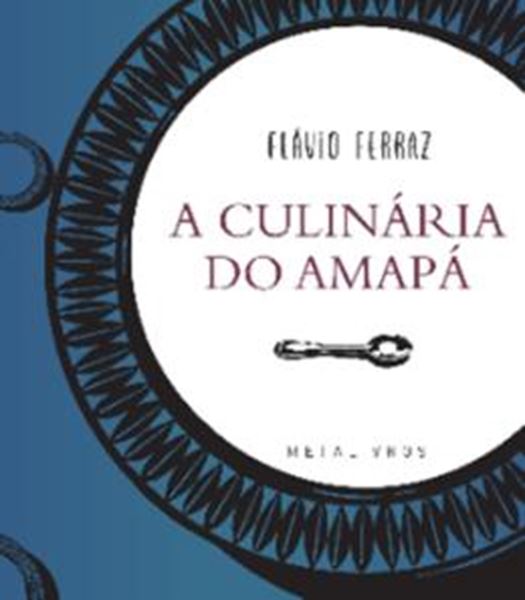 Picture of A CULINÁRIA DO AMAPÁ