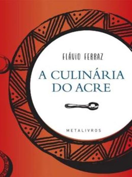 Picture of A CULINÁRIA DO ACRE