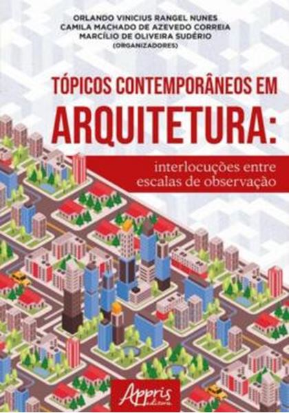 Picture of TOPICOS CONTEMPORANEOS EM ARQUITETURA: TOPICOS CONTEMPORANEOS EM ARQUITETURA