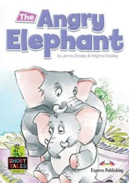Picture of THE ANGRY ELEPHANT - SHORT TALES - LEVEL 1 STUDENT´S BOOK WITH DIGIBOOKS APP