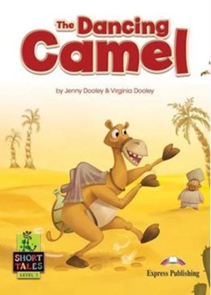 Picture of THE DANCING CAMEL - SHORT TALES - LEVEL 1 STUDENT´S BOOK WITH DIGIBOOKS APP