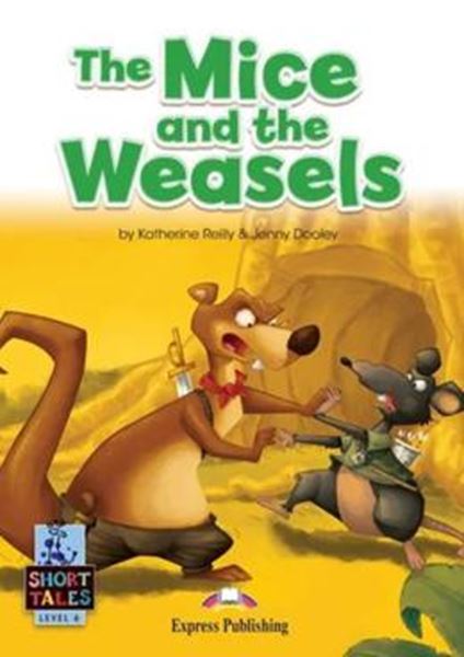 Picture of THE MICE AND THE WEASELS - SHORT TALES - LEVEL 6 STUDENT´S BOOK WITH DIGIBOOKS APP