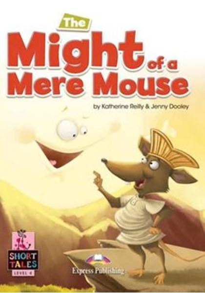 Picture of THE MIGHT OF A MERE MOUSE - SHORT TALES - LEVEL 4 STUDENT´S BOOK WITH DIGIBOOKS APP