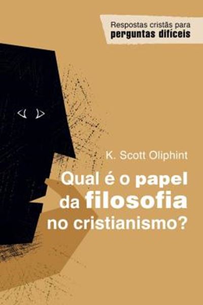 Picture of QUAL E O PAPEL DA FILOSOFIA NO CRISTIANISMO?