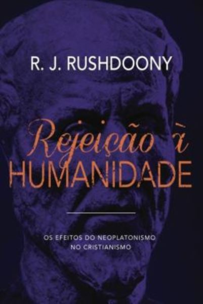 Picture of REJEICAO A HUMANIDADE