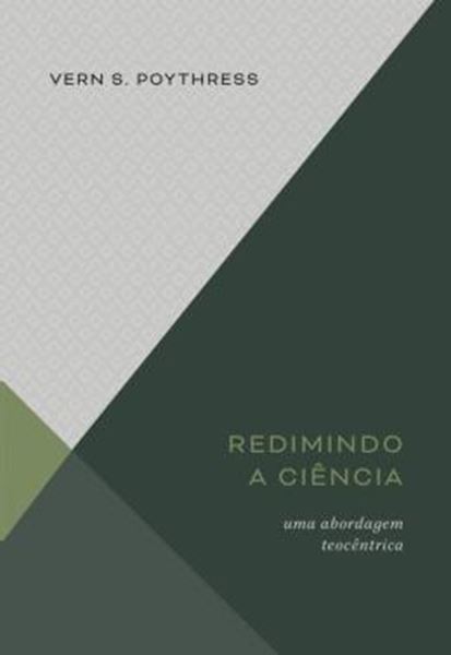 Picture of REDIMINDO A CIÊNCIA - UMA ABORDAGEM TEOCÊNTRICA