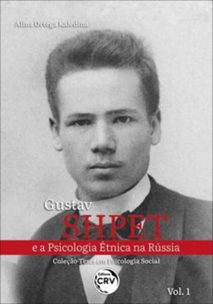 Picture of GUSTAV SHPET E A PSICOLOGIA ETNICA NA RUSSIA COLECAO TESES EM PSICOLOGIA SOCIAL, V. 1
