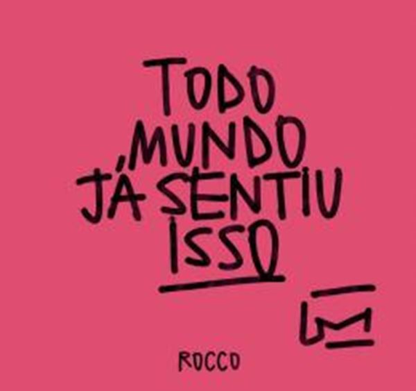 Picture of TODO MUNDO JA SENTIU ISSO