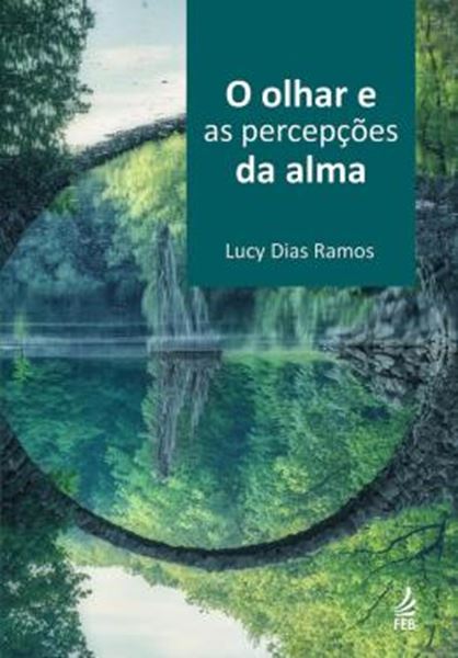Picture of O OLHAR E AS PERCEPCOES DA ALMA