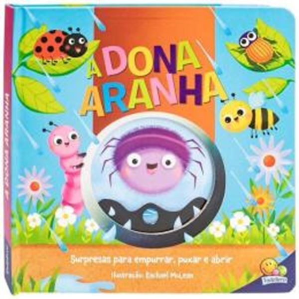 Picture of A CANTIGA EMPURRE, PUXE E ABRA: DONA ARANHA