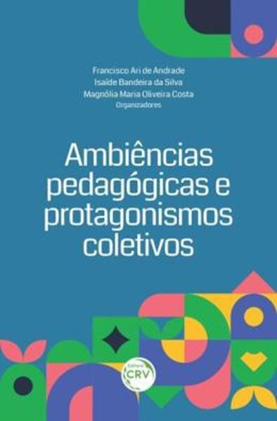 Picture of AMBIENCIAS EM EDUCACAO PROTAGONISMOS PEDAGOGICOS