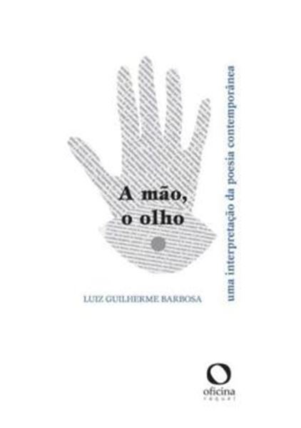 Picture of A MAO, O OLHO