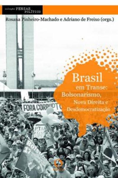 Picture of BRASIL EM TRANSE - BOLSONARISMO, NOVA DIREITA E DESDEMOCRATIZAÇÃO