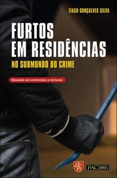 Picture of FURTOS EM RESIDENCIAS - NO SUBMUNDO DO CRIME