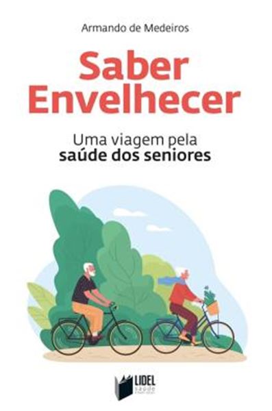 Picture of SABER ENVELHECER - UMA VIAGEM PELA SAUDE DOS SENIORES