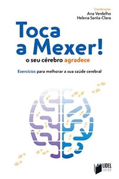 Picture of TOCA A MEXER! O SEU CEREBRO AGRADECE - EXERCICIOS PARA MELHORAR A SUA SAUDE CEREBRAL