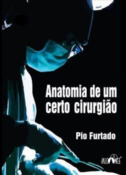 Picture of ANATOMIA DE UM CERTO CIRURGIAO
