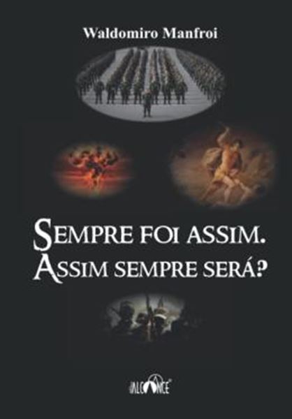 Picture of SEMPRE FOI ASSIM. ASSIM SEMPRE SERA?