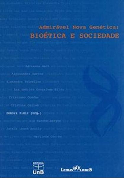 Picture of ADMIRAVEL NOVA GENETICA - BIOETICA E SOCIEDADE