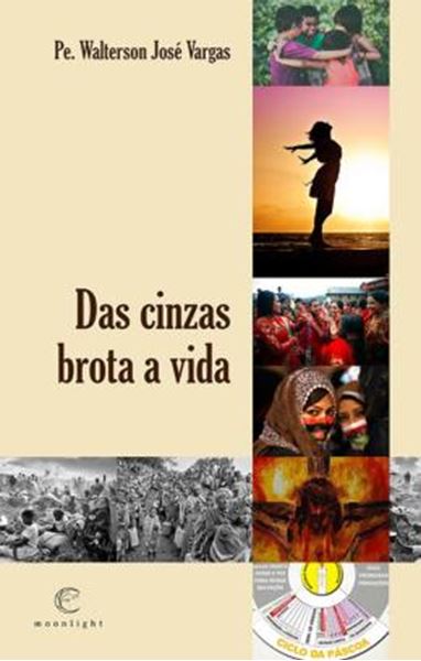 Picture of DAS CINZAS BROTA A VIDA