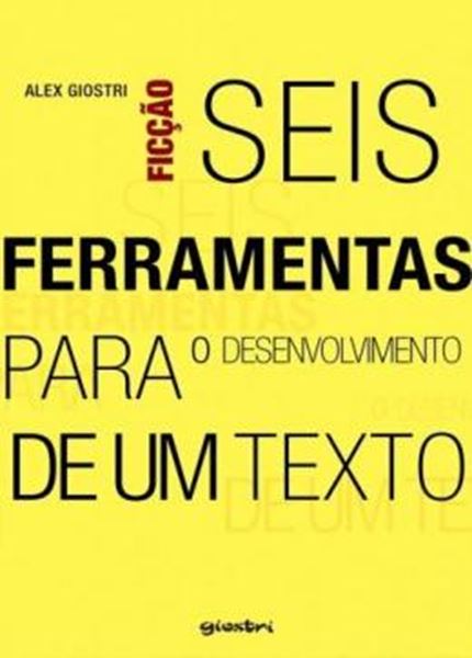 Picture of SEIS FERRAMENTAS PARA O DESENVOLVIMENTO DE UM TEXTO - VOLUME 1