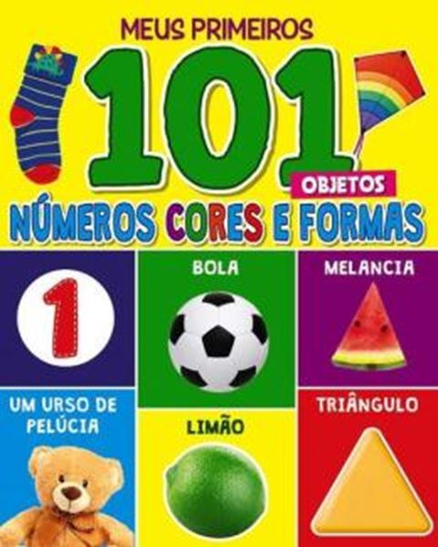 Picture of MEUS PRIMEIROS 101 OBJETOS - NUMEROS, CORES E FORMAS