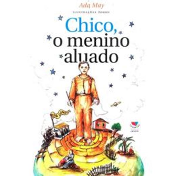 Picture of CHICO, O MENINO ALUADO - 2ª ED.
