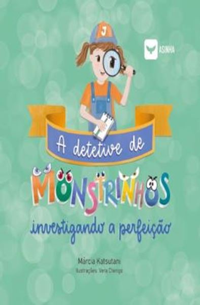 Picture of A DETETIVE DE MONSTRINHOS - INVESTIGANDO A PERFEICAO