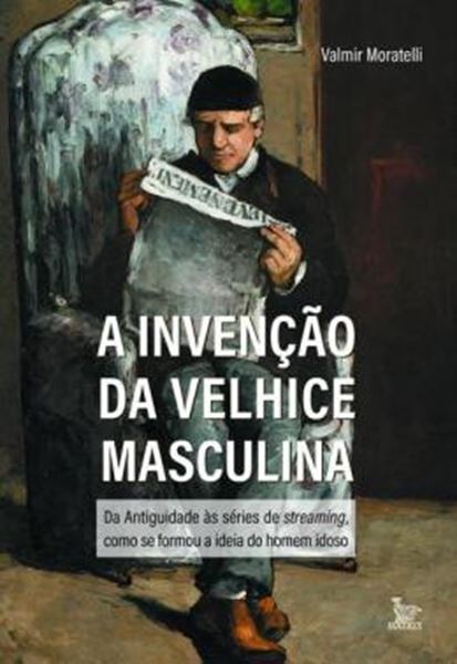 Picture of A INVENCAO DA VELHICE