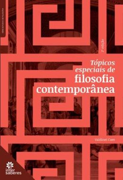 Picture of TOPICOS ESPECIAIS DE FILOSOFIA CONTEMPORANEA - 2ª ED