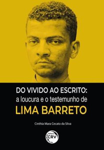 Picture of DO VIVIDO AO ESCRITO: A LOUCURA E O TESTEMUNHO DE LIMA BARRETO