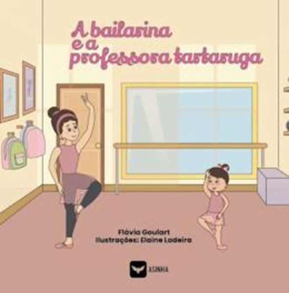 Picture of A BAILARINA E A PROFESSORA TARTARUGA
